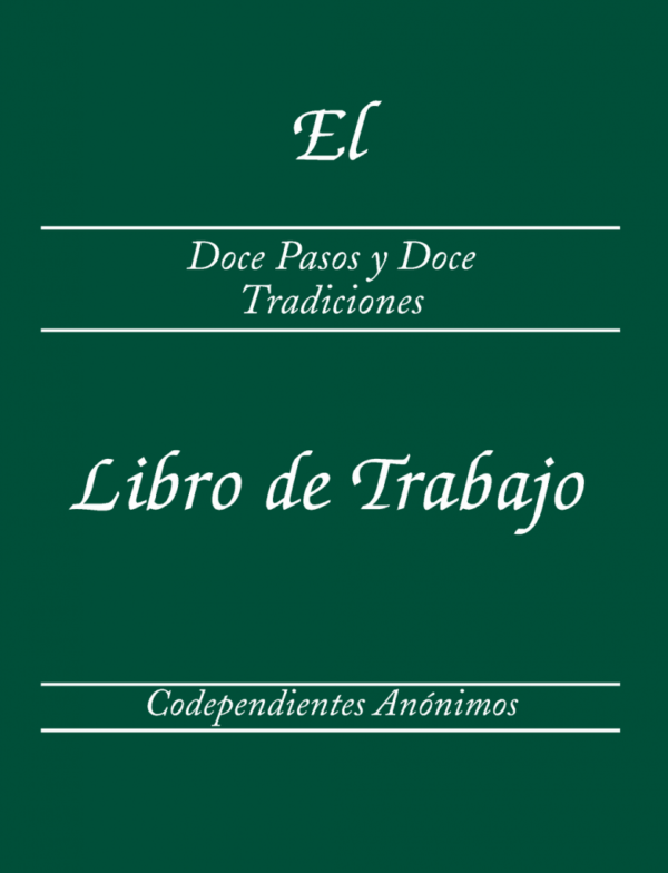 Libro de Trabajo de Los Doce Pasos y Las Doce Tradiciones